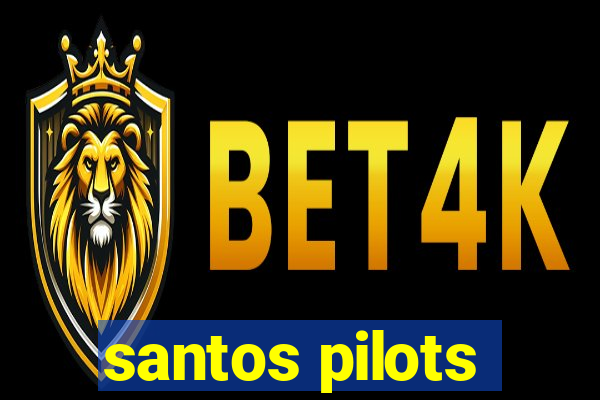 santos pilots